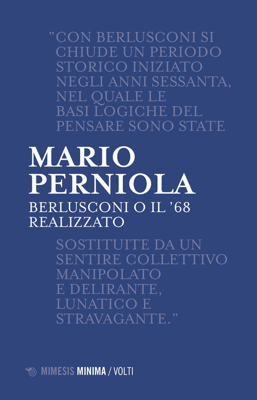 Berlusconi o il '68 realizzato