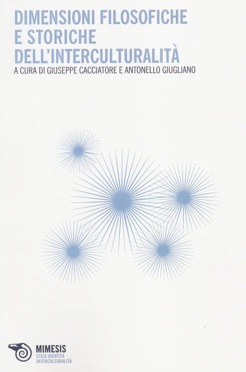 Dimensioni filosofiche e storiche dell'interculturalità