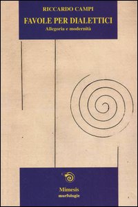 Favole per dialettici. Allegoria e modernità