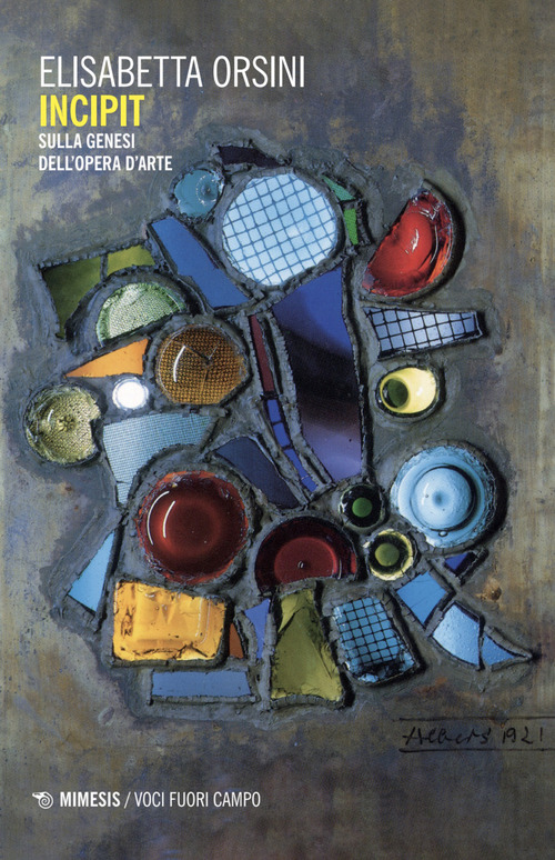 Incipit. Sulla genesi dell'opera d'arte