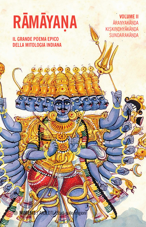 Ramayana. Il grande poema epico della mitologia indiana