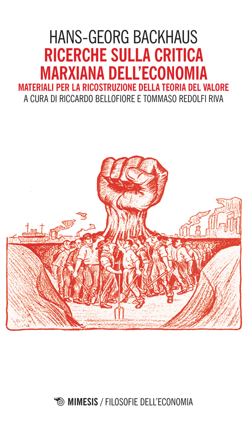 Ricerche sulla critica marxiana dell'economia. Materiali per la ricostruzione della teoria del valore