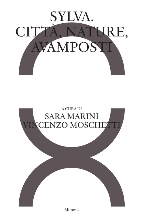 Sylva. Città, nature, avamposti