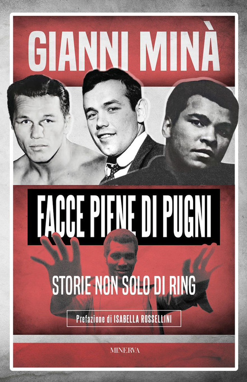 Facce piene di pugni. Storie non solo di ring