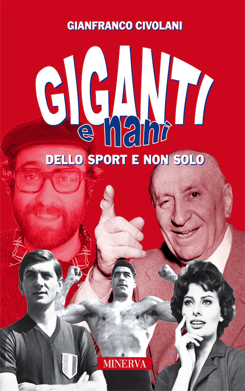 Giganti e nani nello sport e non solo