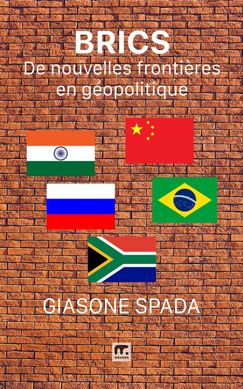 BRICS. De nouvelles frontières en géopolitique