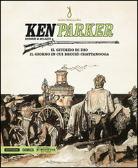 Il giudizio di Dio. Il giorno in cui bruciò Chattanooga. Ken Parker
