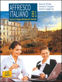 Affresco italiano B1. Corso di lingua italiana per stranieri