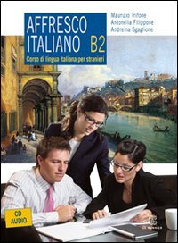 Affresco italiano B2. Corso di lingua italiana per stranieri