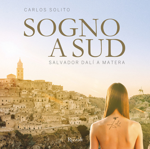 Sogno a Sud. Salvador Dalí a Matera