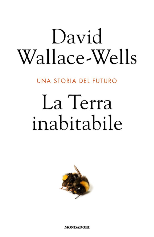 La Terra inabitabile. Una storia del futuro