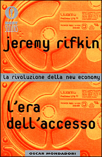 L'era dell'accesso. La rivoluzione della new economy