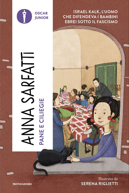 Pane e ciliegie. Israel Kalk, l'uomo che difendeva i bambini ebrei sotto il Fascismo