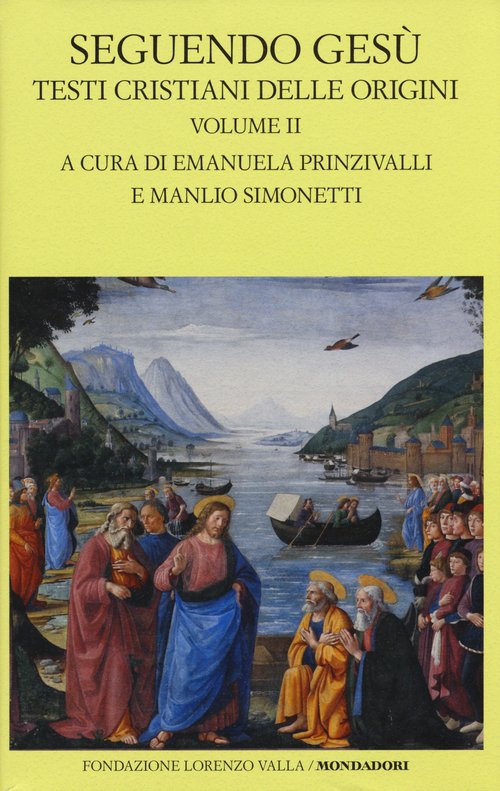 Seguendo Gesù. Testi cristiani delle origini. Testo greco a fronte