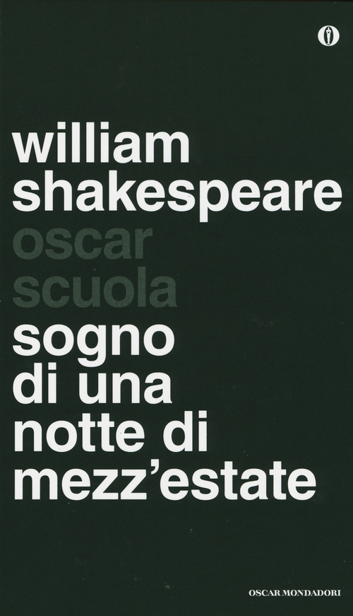 Sogno di una notte di mezza estate. Testo inglese a fronte