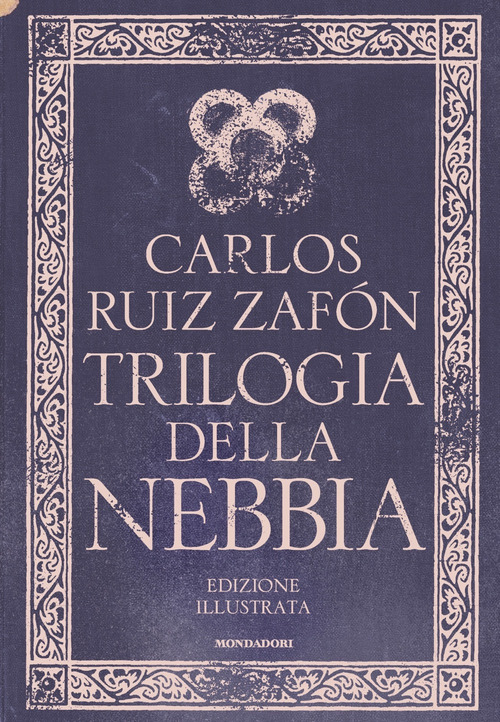 Trilogia della nebbia: Il principe della nebbia-Il palazzo della mezzanotte-Le luci di settembre