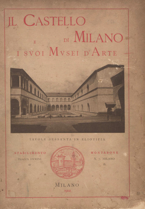Il castello di Milano e i suoi musei d'arte