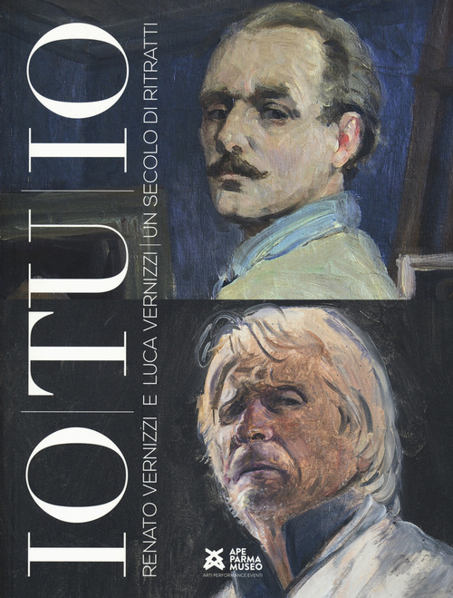 Io tu io. Renato e Luca Vernizzi: 1 secolo di ritratti