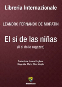 El Sí de las niñas-Il si delle ragazze