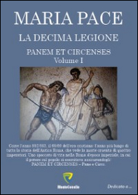 Panem et circenses. La decima legione