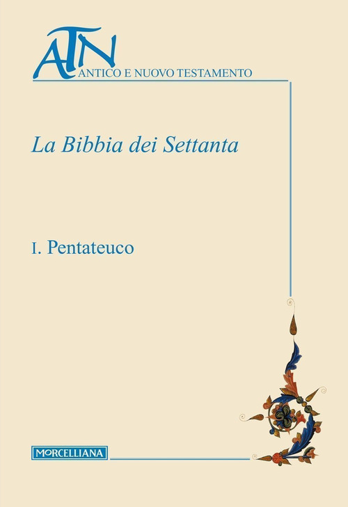 La Bibbia dei Settanta. Testo greco a fronte