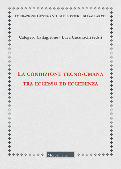 La condizione tecno-umana tra eccesso ed eccedenza