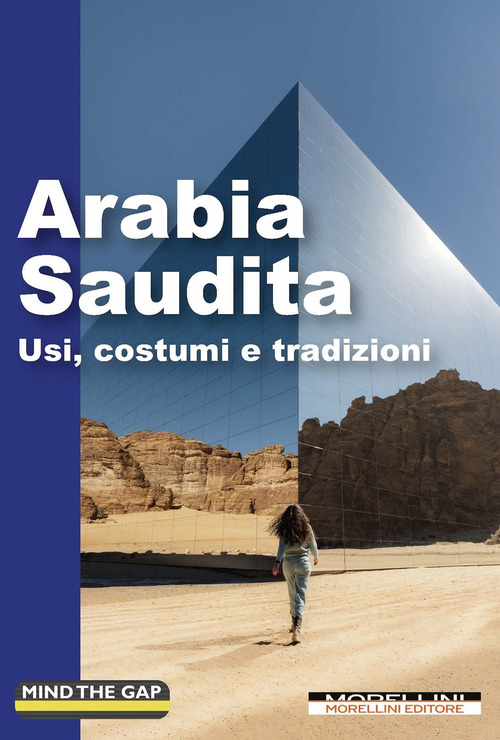 Arabia Saudita. Usi, costumi e tradizioni