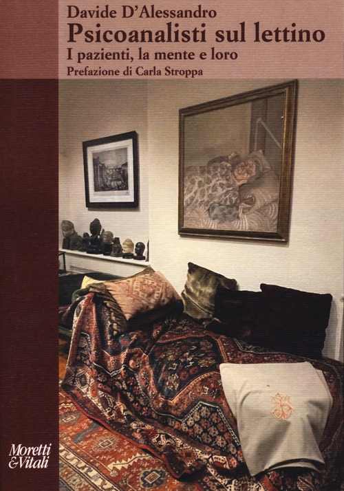 Psicoanalisti sul lettino. I pazienti, la mente e loro