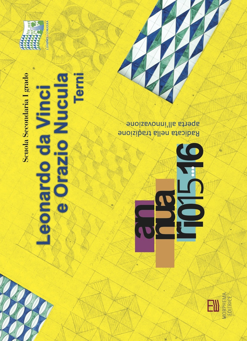 Leonardo da Vinci e Orazio Nucola. Annuario 2015-2016