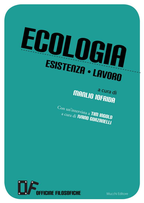 Ecologia esistenza lavoro