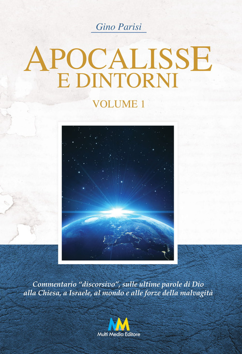 Apocalisse e dintorni. Commentario discorsivo
