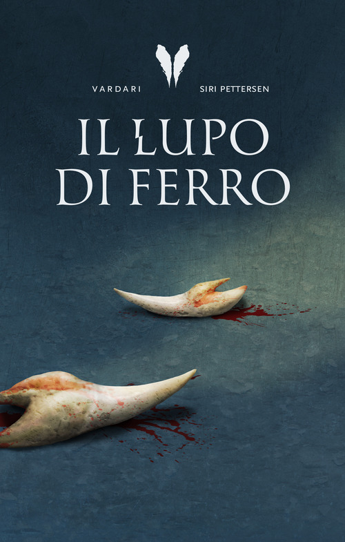 Il lupo di ferro. Trilogia Vardari