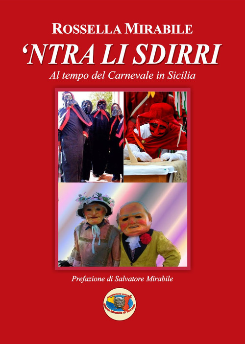 'Ntra li sdirri. Al tempo del carnevale in Sicilia