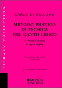 Metodo pratico di tecnica del canto lirico-A practical method to opera singing