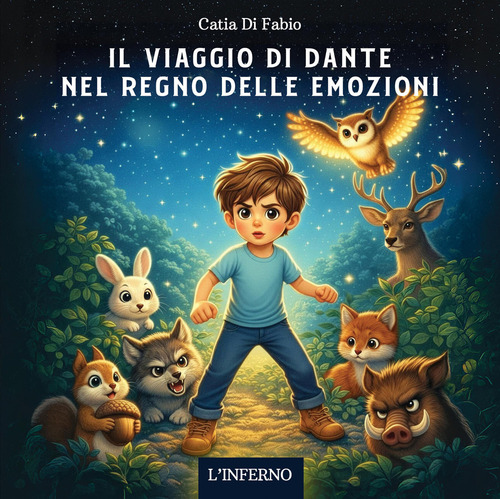 Il viaggio di Dante nel regno delle emozioni. L'inferno
