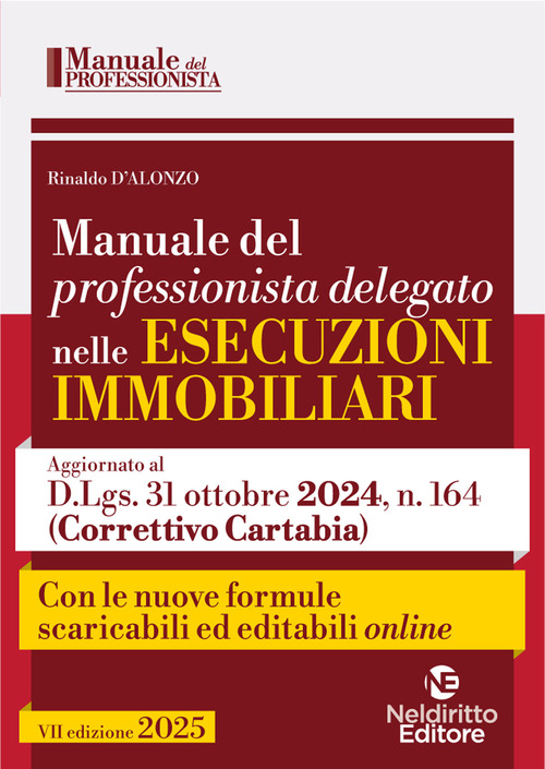 Manuale del professionista delegato nelle esecuzioni immobiliari 2025