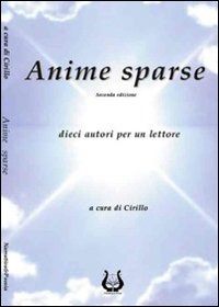 Anime sparse. Dieci autori per un lettore