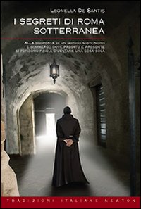 I segreti di Roma sotterranea