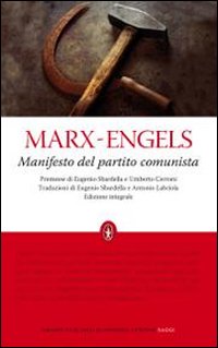 Manifesto del Partito Comunista. Ediz. integrale