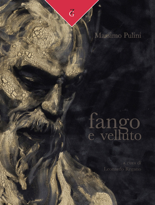 Massimo Pulini. Fango e velluto