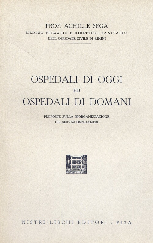 Ospedali di oggi e ospedali di domani