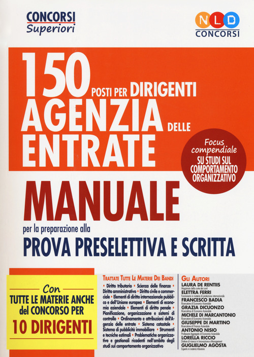 150 posti per dirigenti agenzia delle entrate. Manuale per la preparazione alla prova preselettiva e scritta
