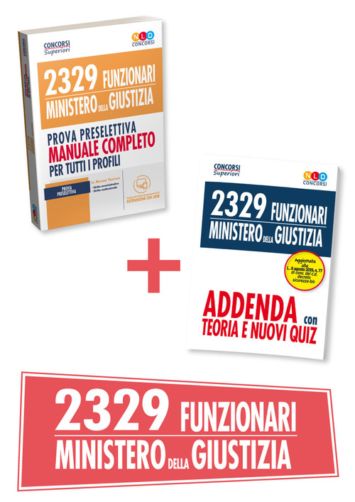 2329 funzionari Ministero della Giustizia. Prova preselettiva. Manuale completo per tutti i profili