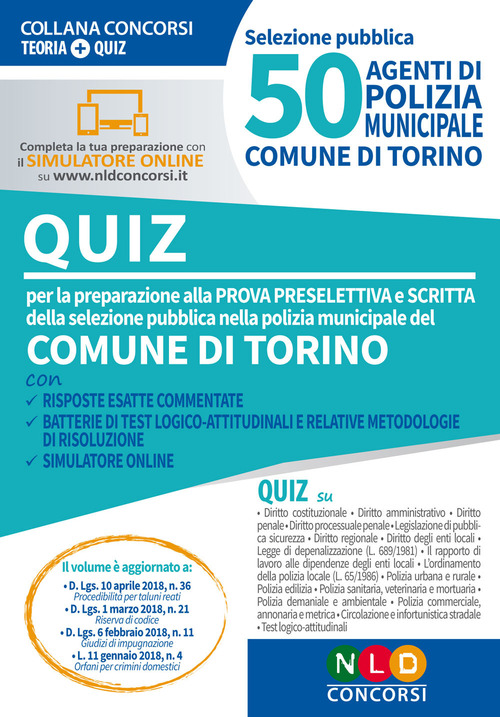 50 agenti di polizia municipale. Comune di Torino. Quiz per la preparazione alla prova preselettiva e scritta