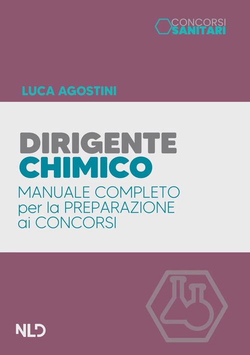 Dirigente chimico. Manuale per il concorso