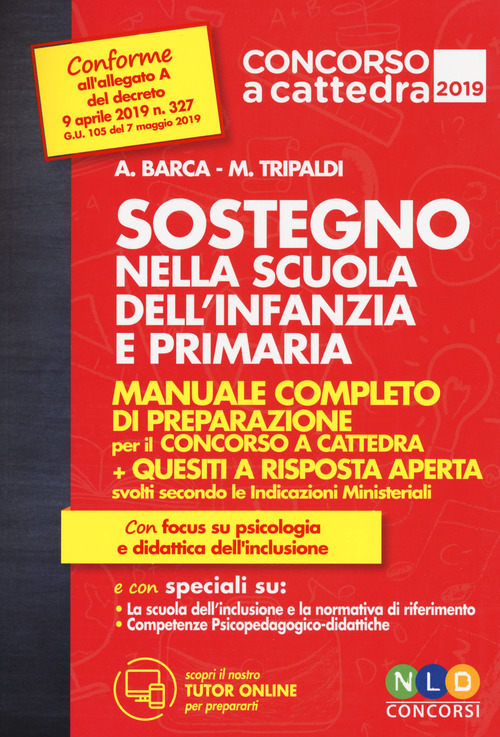 Sostegno nella scuola dell'infanzia e primaria. Manuale completo di preparazione per il concorso a cattedra