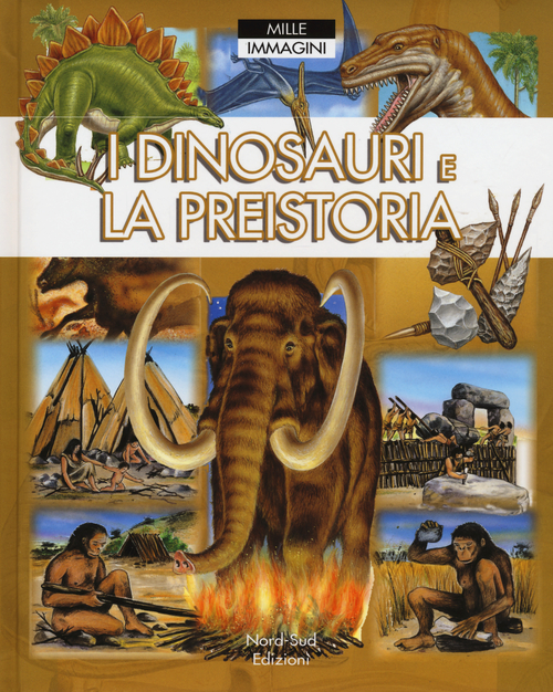 I dinosauri e la preistoria