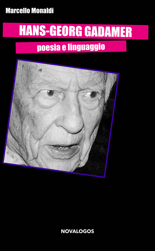 Hans-Georg Gadamer. Poesia e linguaggio