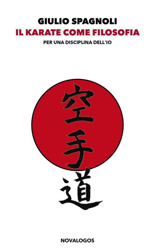 Il karate come filosofia. Per una disciplina dell'io