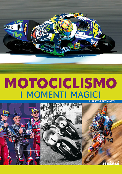 Motociclismo. I momenti magici